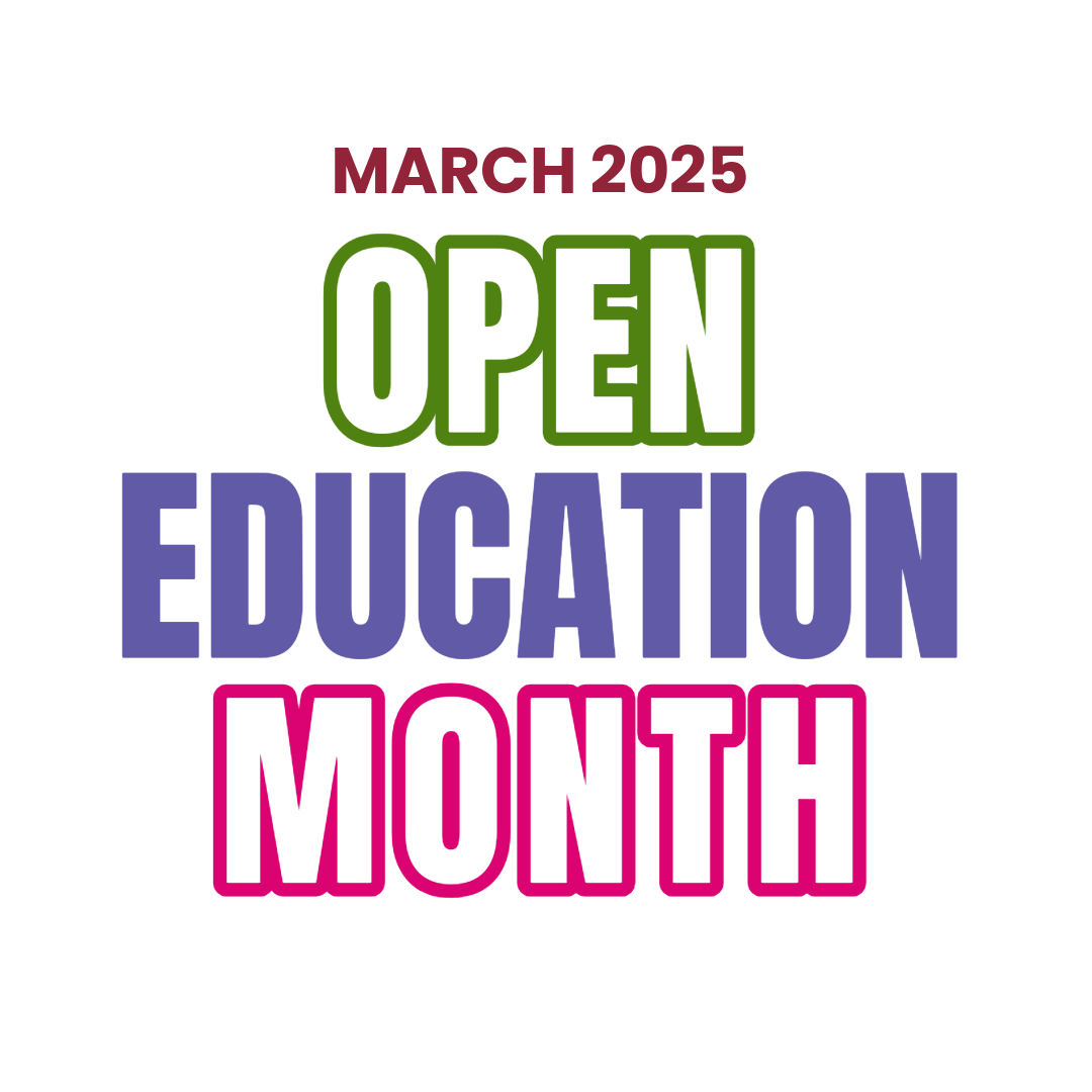 colourful text on white background saying March 2025 Open Education Month