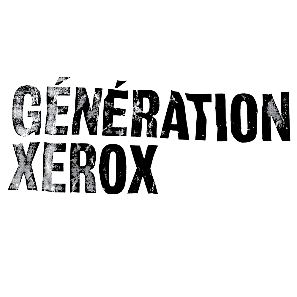 Text art that reads GÉNÉRATION XEROX in capital letters in textured black and white