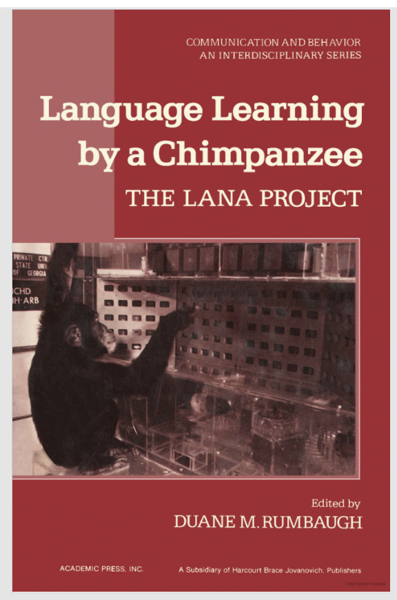 Language Learning by a Chimpanzee: The Lana Project